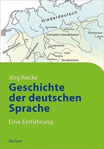 Jörg Riecke - Geschichte der deutschen Sprache: Eine Einführung - Preis vom 09.10.2026 07:28:09 h