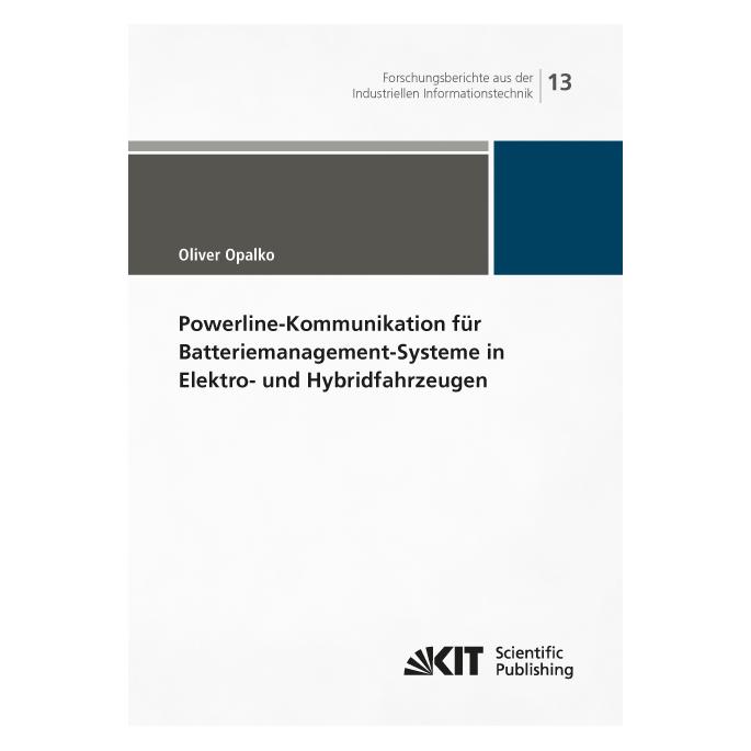 KIT Scientific Publishing Powerline-Kommunikation für Batteriemanagement-Systeme in Elektro- und Hybridfahrzeugen (Deutsch, Softcover, Oliver Opalko) (55926449)