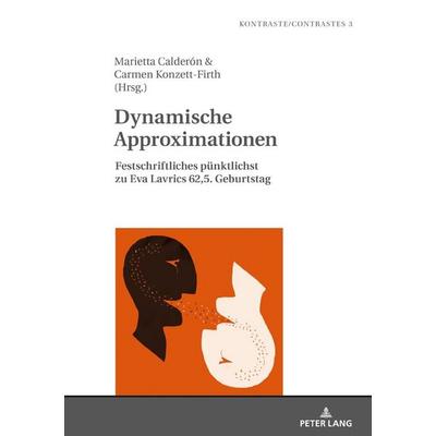 Dynamische Approximationen, Gebundene Ausgabe von , Peter Lang GmbH, Internationaler Verlag der Wissenschaften, 978-3-631-79649-8