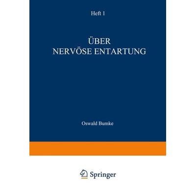 Über Nervöse Entartung, Taschenbuch von Oswald Bumke, Springer Berlin, 978-3-642-52527-8