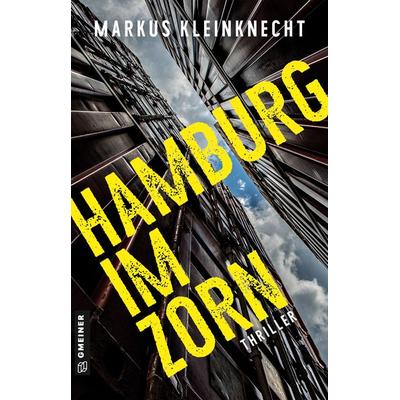 Hamburg im Zorn, Taschenbuch von Markus Kleinknecht, Gmeiner-Verlag