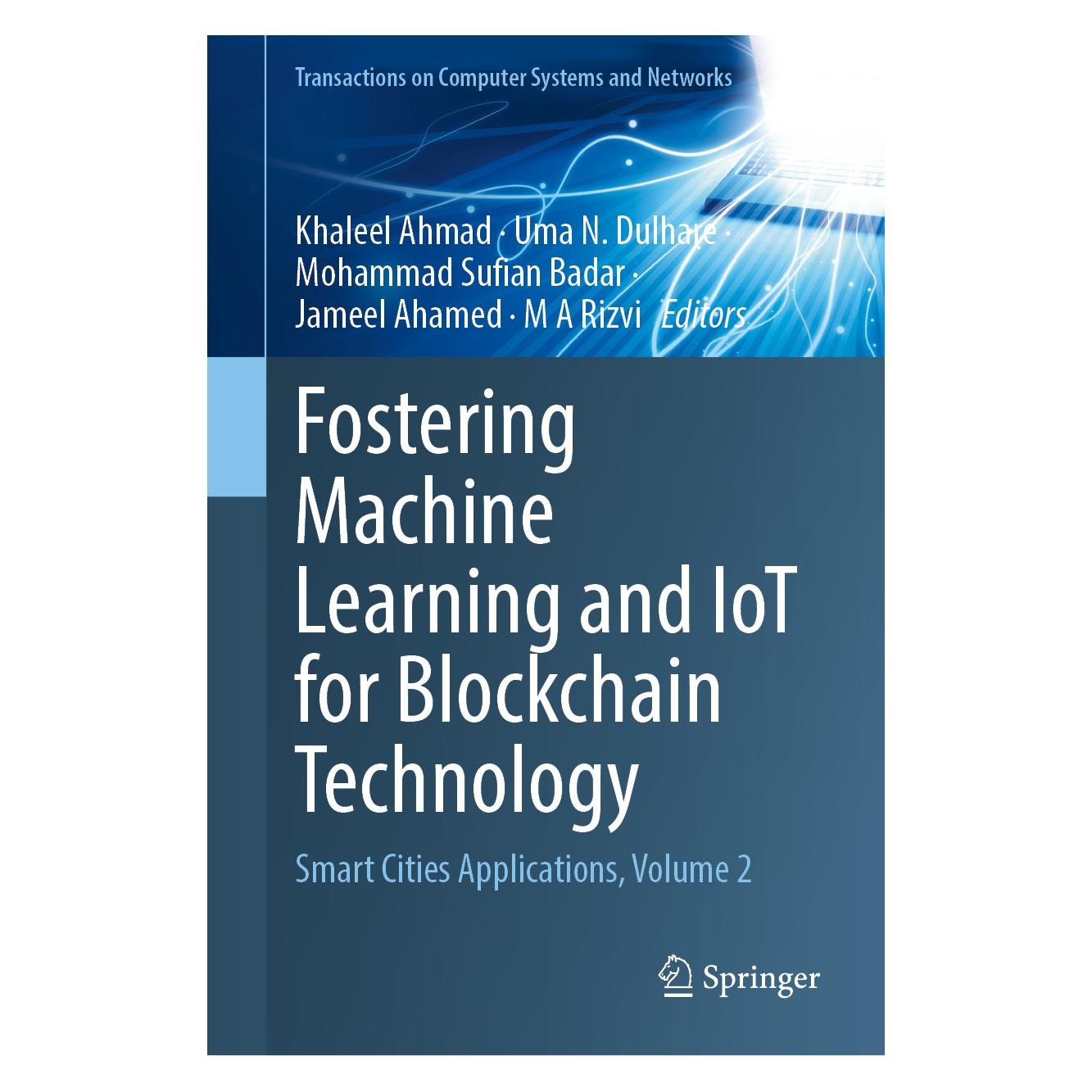 Springer Fostering Machine Learning and IoT for Blockchain Technology (Englisch, Hardcover, Mohammad, N Dulhare, Uma/Sufian Badar) (63670697)