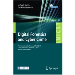 Digital Forensics and Cyber Crime, Fachbücher von Frank Breitinger, Joshua I. James