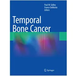 Temporal Bone Cancer, Fachbücher von Franco DeMonte, Paul W. Gidley