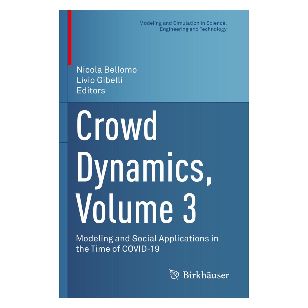 Springer Crowd Dynamics, Volume 3 (Englisch, Softcover, Livio Gibelli, Nicola Bellomo) (56935542)