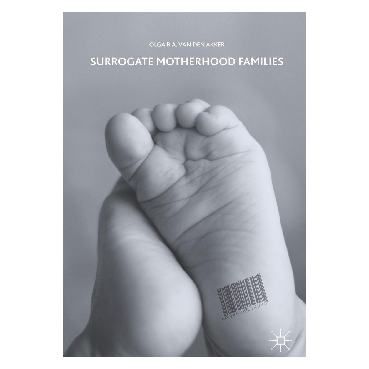 Springer Surrogate Motherhood Families (Englisch, Hardcover, Olga van den Akker) (9783319604527)