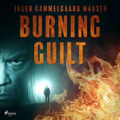 Burning Guilt - Inger Gammelgaard Madsen, Audio, 9788726625677
