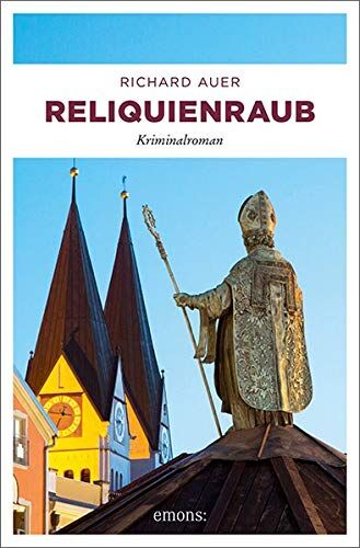 Richard Auer - Reliquienraub: Kriminalroman - Preis vom 05.10.2026 03:47:11 h