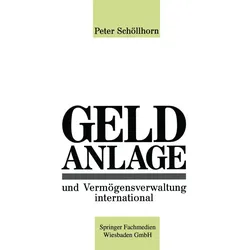 Geldanlage und Vermögensverwaltung international, Fachbücher von Peter Schöllhorn