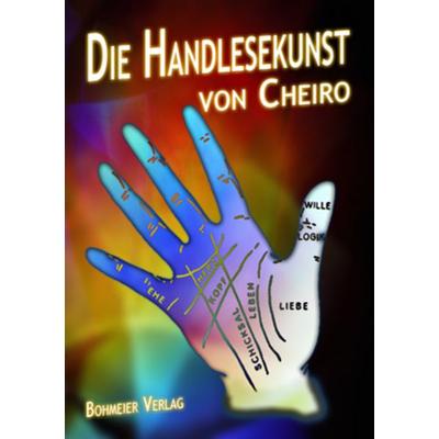 Die Handlesekunst, Taschenbuch von Cheiro, Bohmeier, J, 978-3-89094-572-9
