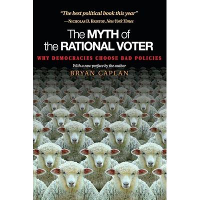 The Myth of the Rational Voter, Taschenbuch von Bryan Caplan, Princeton University Press, 978-0-691-13873-2