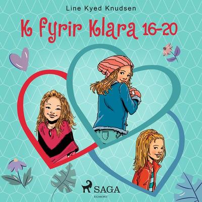 K fyrir Klara 16-20 - Line Kyed Knudsen, Audio, 9788728194454