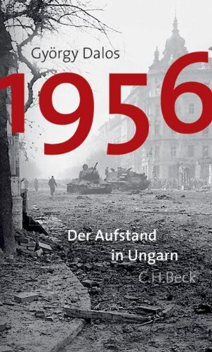 György Dalos - 1956: Der Aufstand in Ungarn - Preis vom 18.10.2026 15:28:09 h