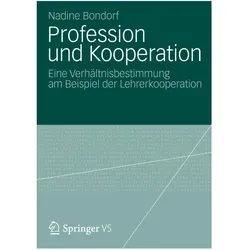 Profession und Kooperation, Fachbücher von Nadine Bondorf