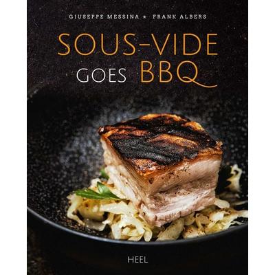 Sous-vide goes BBQ, Gebundene Ausgabe von Giuseppe Messina,Frank Albers, Heel, 978-3-95843-634-3