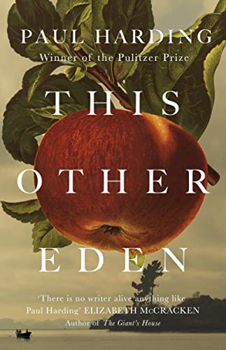 Paul Harding - This Other Eden: The new novel from the winner of the Pulitzer Prize - Preis vom 10.10.2026 11:48:34 h