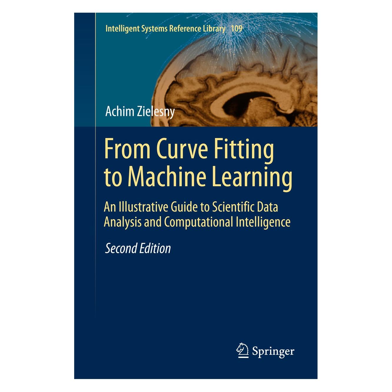 Springer From Curve Fitting to Machine Learning (Englisch, Hardcover, Achim Zielesny) (9783319325446)