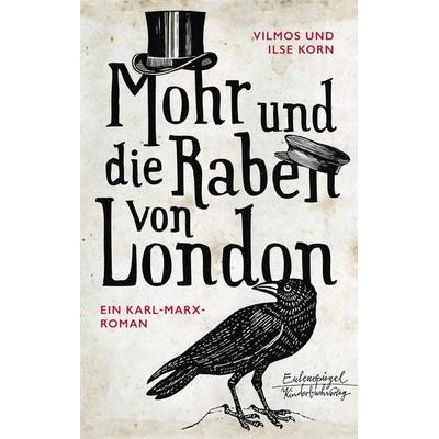 Mohr und die Raben von London, Taschenbuch von Vilmos Korn,Ilse Korn, Eulenspiegel Verlagsgruppe Buchverlage, 978-3-359-02484-2