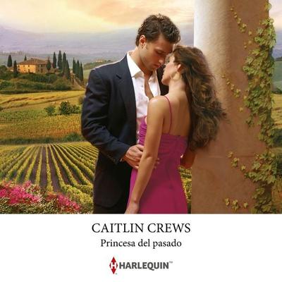Princesa del pasado - Caitlin Crews, Audio, 9788410748767