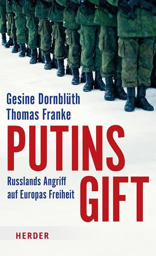 Gesine Dornblüth - Putins Gift: Russlands Angriff auf Europas Freiheit - Preis vom 12.10.2026 11:37:12 h