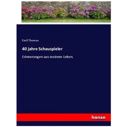 40 jahre Schauspieler, Sachbücher von Emil Thomas