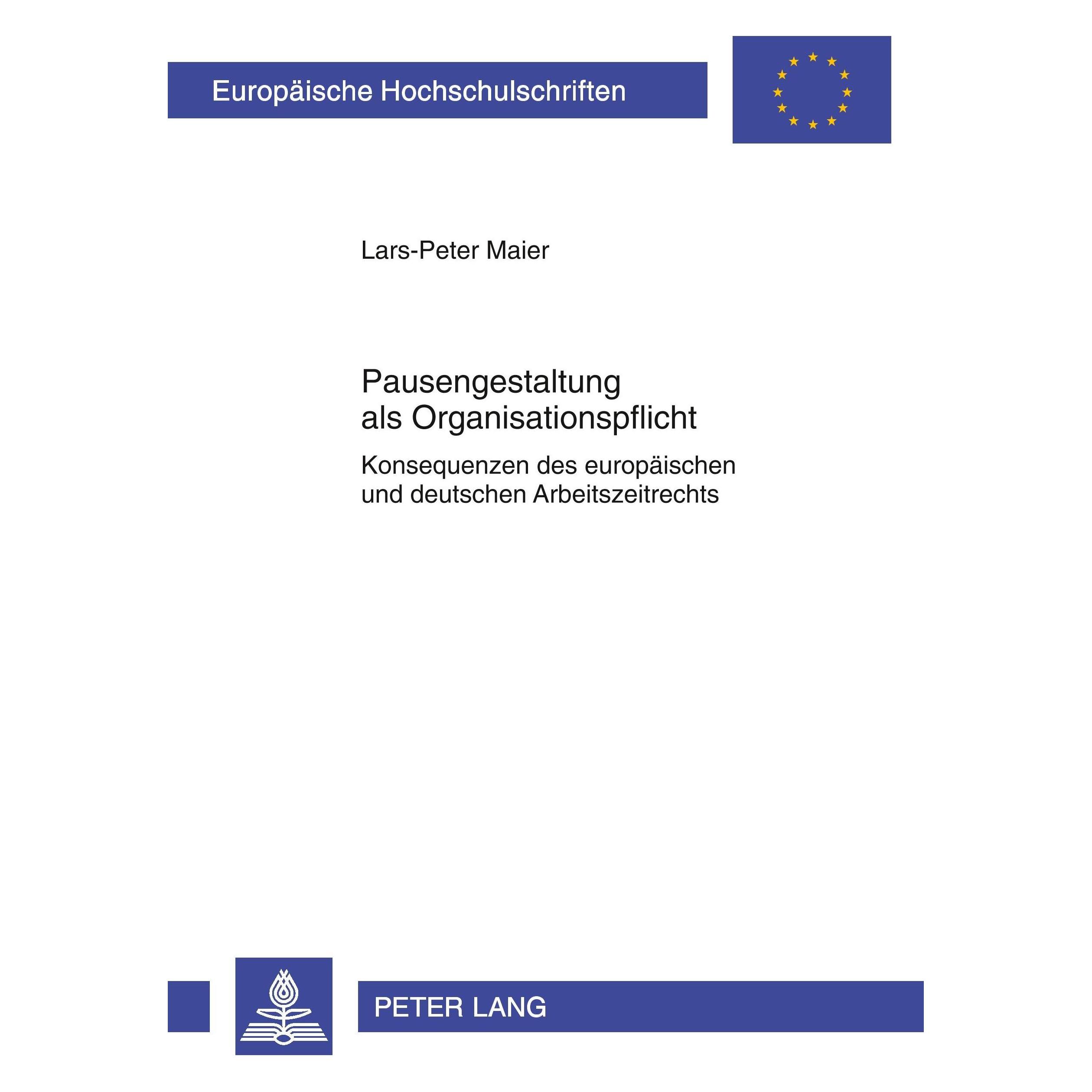 Peter Lang Pausengestaltung als Organisationspflicht (Deutsch, Softcover, Lars-Peter Maier) (7250447)
