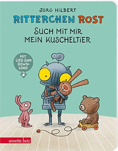 Jörg Hilbert - Ritterchen Rost - Such mit mir mein Kuscheltier - Preis vom 13.10.2026 11:25:28 h