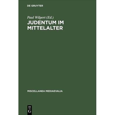 Judentum im Mittelalter, Gebundene Ausgabe von , De Gruyter, 978-3-11-005126-1