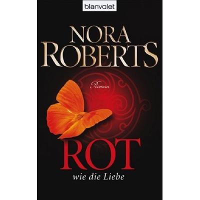 Rot wie die Liebe, Taschenbuch von Nora Roberts, Blanvalet