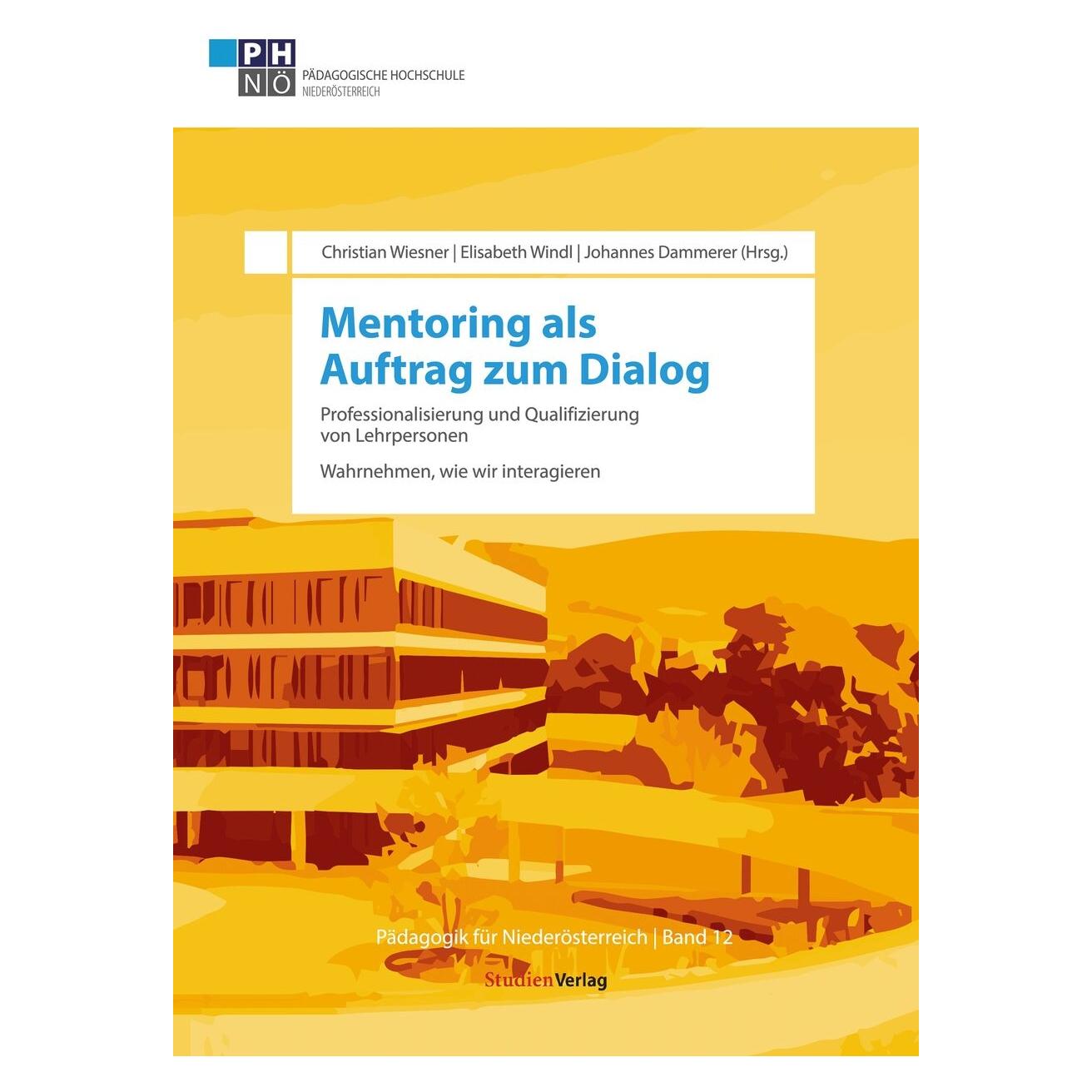 Studienverlag Mentoring als Auftrag zum Dialog (Deutsch, Softcover, Christian Wiesner, Elisabeth Windl, Johannes Dammerer) (35158022)