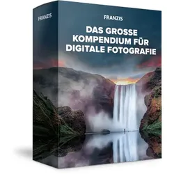 Das große Kompendium für digitale Fotografie