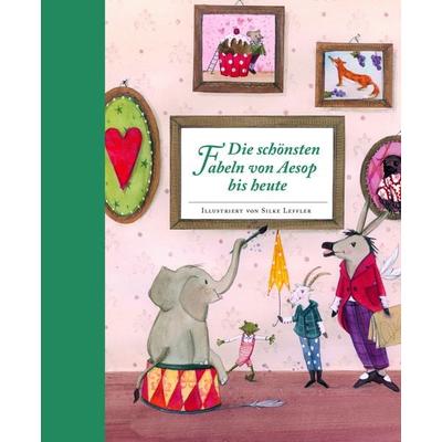 Die schönsten Fabeln von Aesop bis heute, Gebundene Ausgabe von , Annette Betz im Ueberreuter Verlag, 978-3-219-11658-8