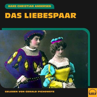 Das Liebespaar - Hans Christian Andersen, Audio, 9783991585787