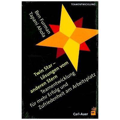 Twin Star - Lösungen von anderen Stern, Gebundene Ausgabe von Ben Furman,Tapani Ahola, Carl-Auer Verlag GmbH