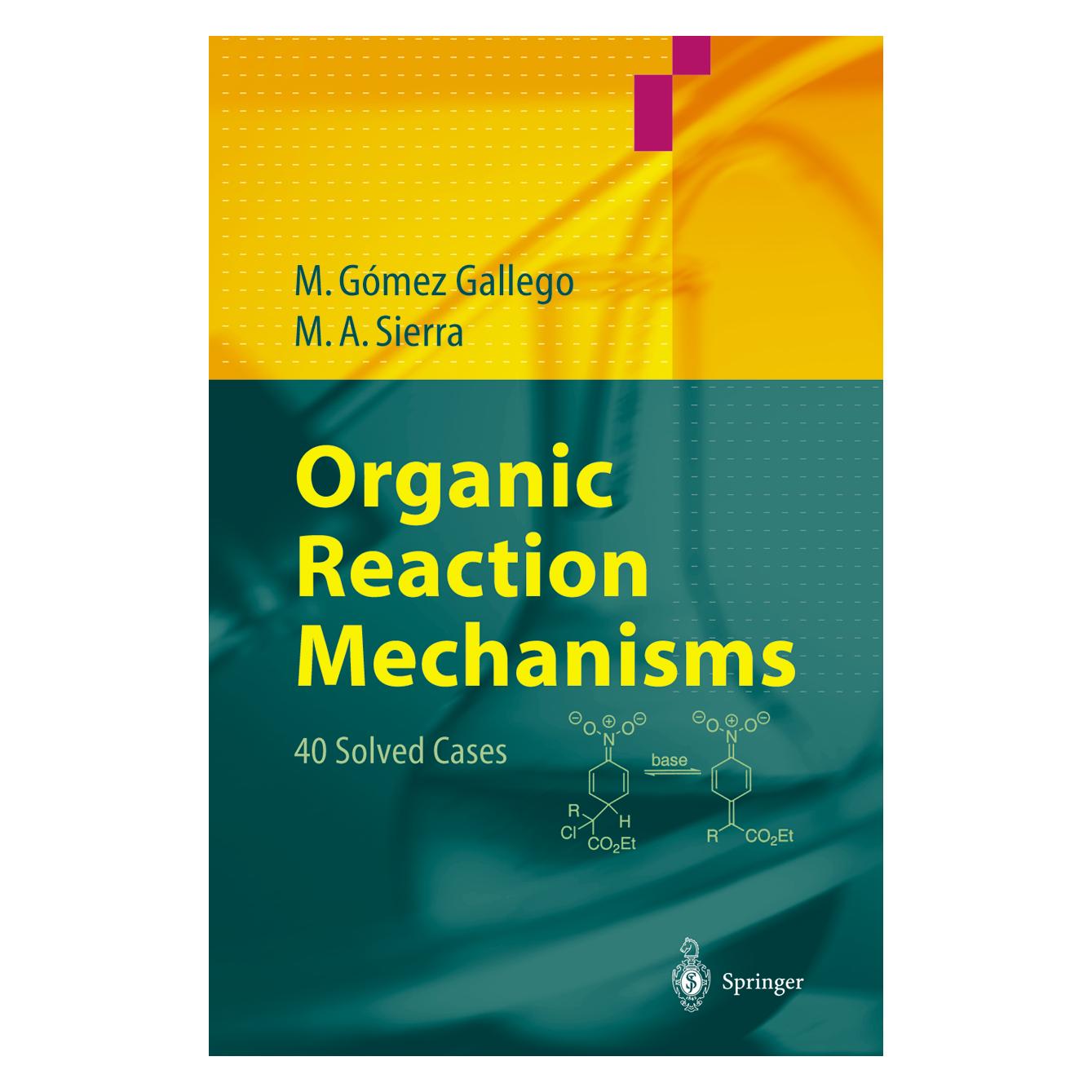 Springer Organic Reaction Mechanisms (Englisch, Softcover, Mar Gómez Gallego, Miguel A Sierra) (55560155)