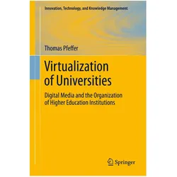 Virtualization of Universities, Fachbücher von Thomas Pfeffer