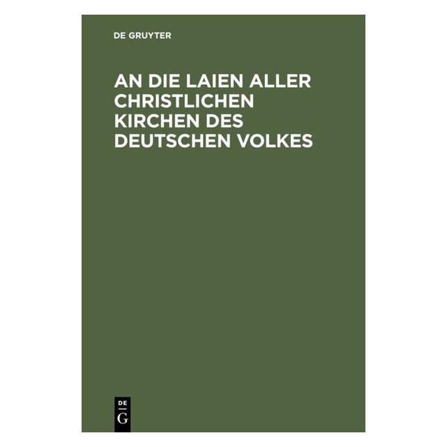 De Gruyter An die Laien aller christlichen Kirchen (67772365)