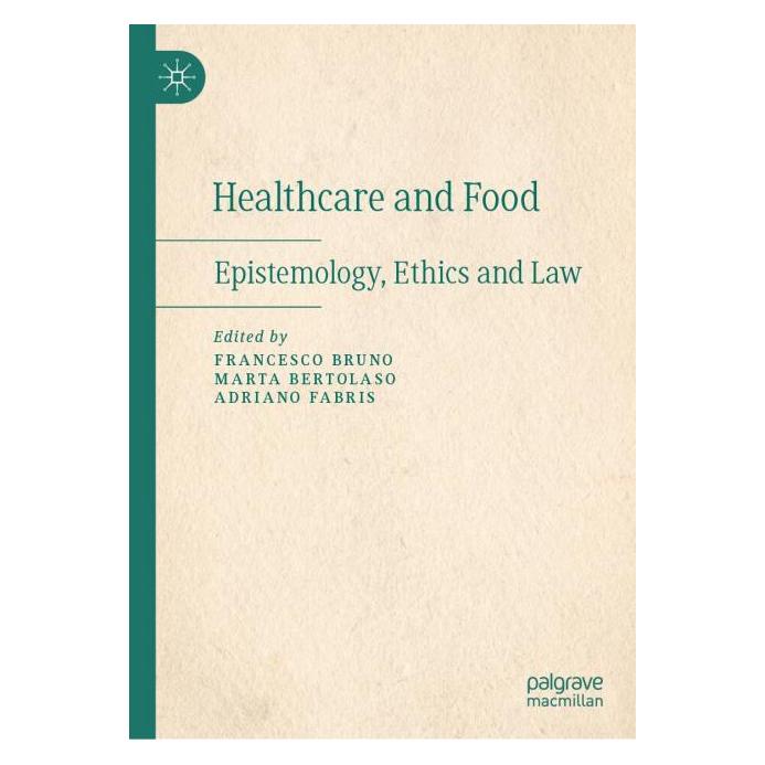 Springer Healthcare and Food (Englisch, Hardcover, Adriano Fabris, Francesco Bruno, Marta Bertolaso) (66017653)