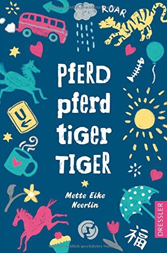 Neerlin, Mette Eike - Pferd, Pferd, Tiger, Tiger - Preis vom 11.10.2026 15:43:13 h