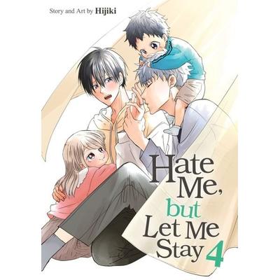 Hate Me, but Let Me Stay Vol. 4, Taschenbuch von Hijiki, Random House N.Y.