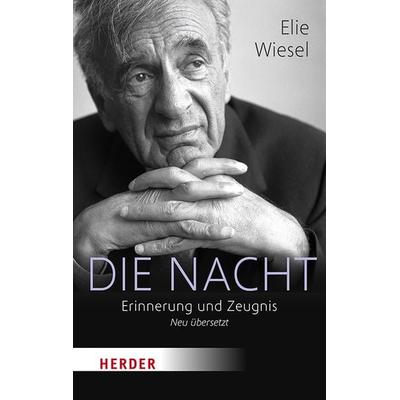 Die Nacht, Taschenbuch von Elie Wiesel, Herder, 978-3-451-03397-1