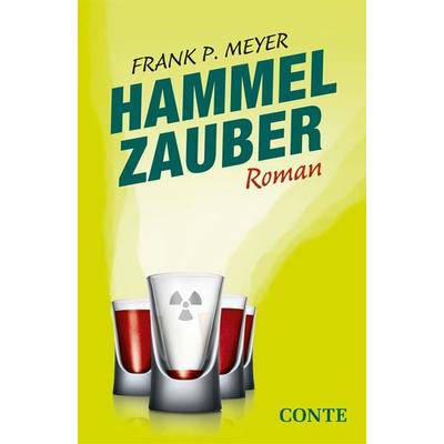 Hammelzauber, Gebundene Ausgabe von Frank P. Meyer, Conte-Verlag, 978-3-95602-087-2