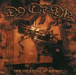 Do Or die - The Meaning of Honor - Preis vom 11.10.2026 03:10:56 h