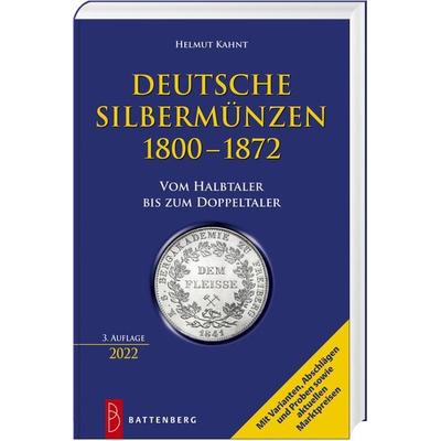 Deutsche Silbermünzen 1800–1872, Gebundene Ausgabe von Helmut Kahnt, Battenberg, 978-3-86646-217-5