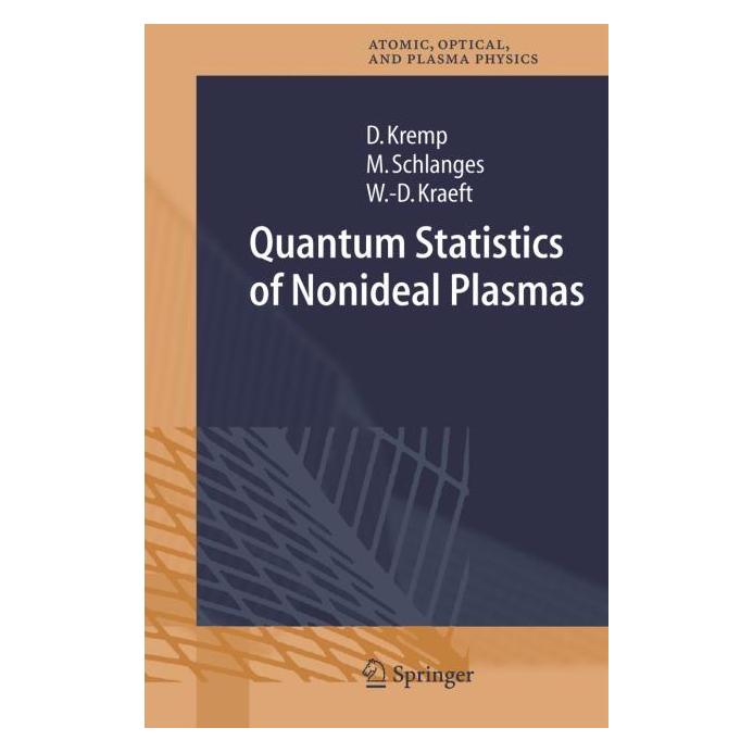 Springer Quantum Statistics of Nonideal Plasmas (Englisch, Softcover, Dietrich Kremp, Manfred Schlanges, Wolf-Dietrich Kraeft) (55375198)