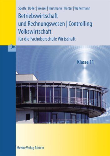 Hermann Speth - Betriebswirtschaft und Rechnungswesen - Controlling - Volkswirtschaft. Niedersachsen: Fachoberschule Wirtschaft - Klasse 11 - Preis vom 09.10.2026 07:28:09 h