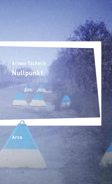 Artem Tschech - Nullpunkt: Aus dem Ukrainischen von Alexander Kratochvil und Maria Weissenböck. - Preis vom 13.10.2026 11:25:28 h