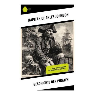 Geschichte der Piraten, Taschenbuch von Kapitän Charles Johnson, Copycat, 978-80-283-9064-8