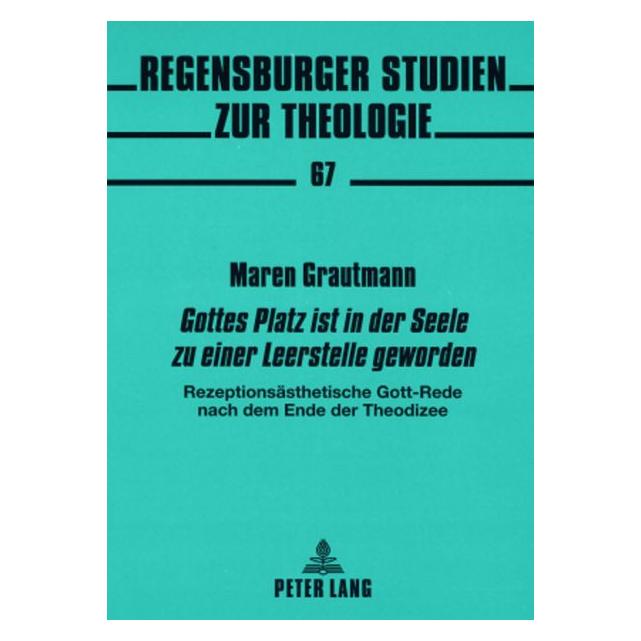 Peter Lang 'Gottes Platz ist in der Seele zu einer Leerstelle geworden' (Deutsch, Softcover, Maren Grautmann) (56031603)