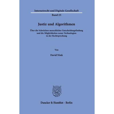 Justiz und Algorithmen., Taschenbuch von David Nink, Duncker & Humblot, 978-3-428-18106-3